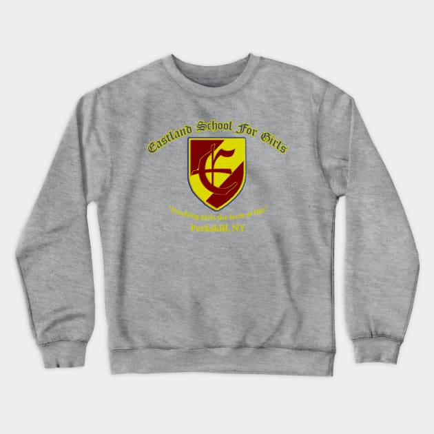 Eastland School for Girls Student Crewneck Sweatshirt by PopCultureShirts